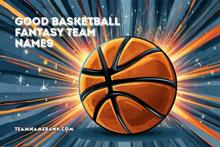 good basketball fantasy team names