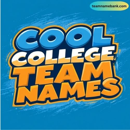 Cool College Team Names