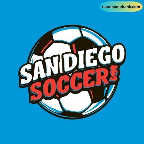 Cool San Diego Soccer Team Names