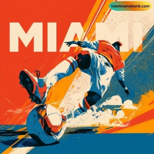 Creative Miami Soccer Team Names