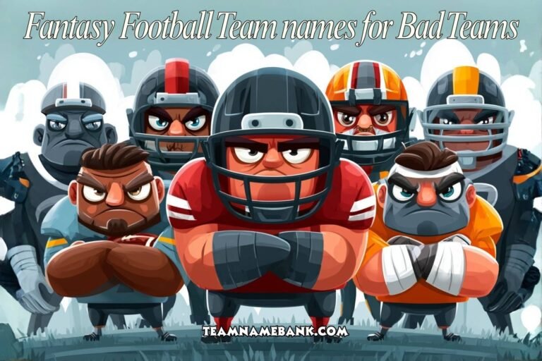 fantasy football team names for bad teams